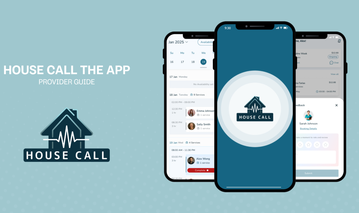 House Call The App provider dashboard showing how nurses and doctors can reschedule or cancel patient appointments easily