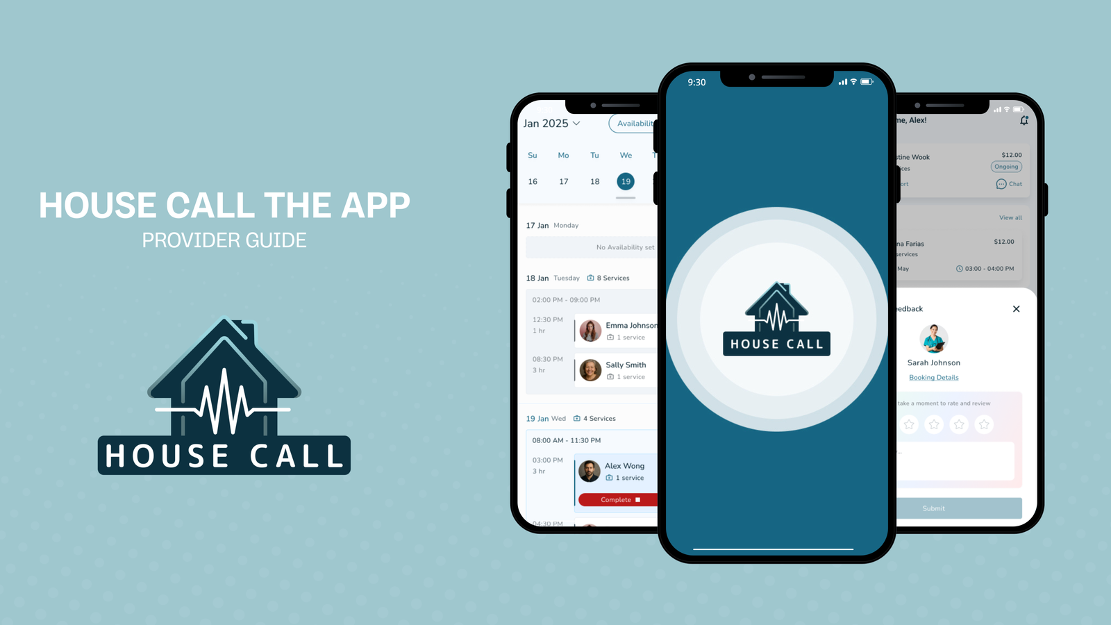 House Call The App provider dashboard showing how nurses and doctors can reschedule or cancel patient appointments easily