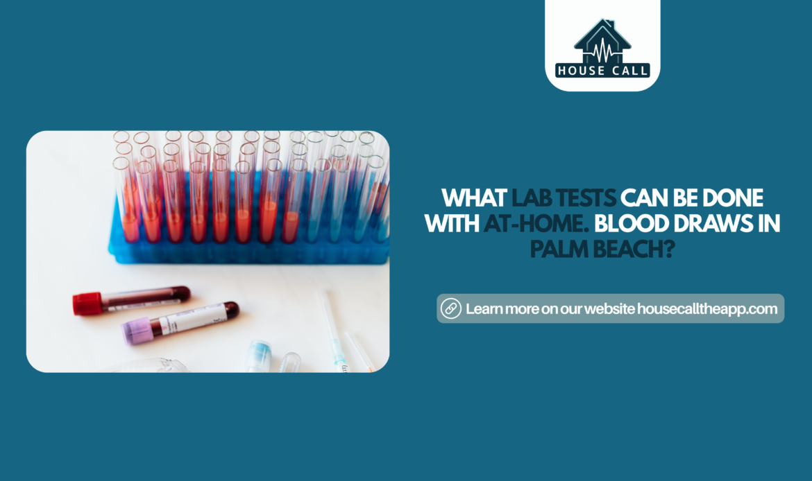 Blood draw test tubes for House Call blood draw in palm beach