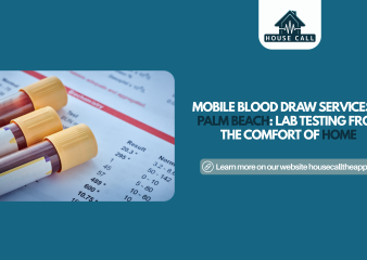 Mobile blood draw services at home in Palm Beach